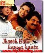 Jhooth Bole Kauwa Kaate 1998 song download